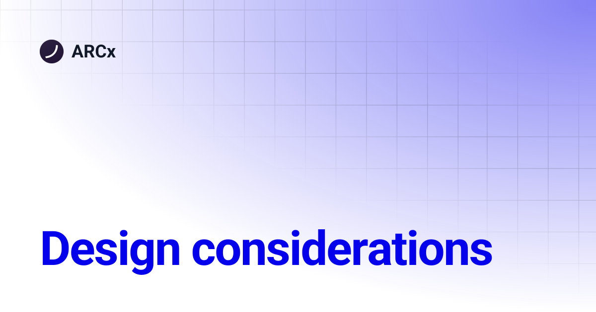 Design considerations | ARCx